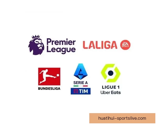 华体会五大联赛聚焦:深度分析欧洲足球顶级赛事发展与未来趋势 华体会五大联赛聚焦:深度分析欧洲足球顶级赛事发展与未来趋势